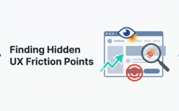 How to Test UI UX for Friction Points Your Users Can't Articulate