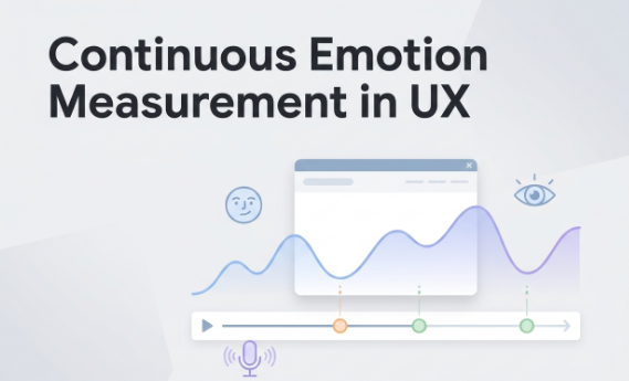 Beyond the Usability Lab: Why Continuous Emotion Measurement Is the Future of UX Insight